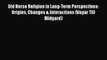 Old Norse Religion in Long-Term Perspectives: Origins Changes & Interactions (Vagar Till Midgard)