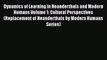 Dynamics of Learning in Neanderthals and Modern Humans Volume 1: Cultural Perspectives (Replacement