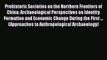 Prehistoric Societies on the Northern Frontiers of China: Archaeological Perspectives on Identity