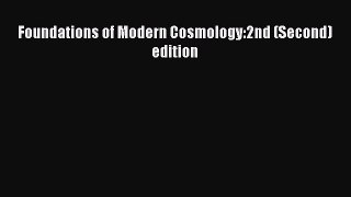 Foundations of Modern Cosmology:2nd (Second) edition Free Download Book
