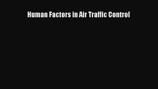 Human Factors in Air Traffic Control  Read Online Book