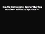 (PDF Download) Baa!: The Most Interesting Book You’ll Ever Read about Genes and Cloning (Mysterious