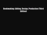 Bookmaking: Editing Design Production (Third Edition)  Free Books