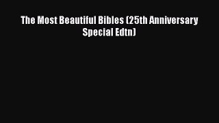 The Most Beautiful Bibles (25th Anniversary Special Edtn)  Free Books
