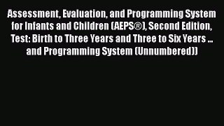 [PDF Download] Assessment Evaluation and Programming System for Infants and Children (AEPS®)
