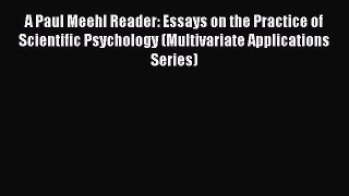 [PDF Download] A Paul Meehl Reader: Essays on the Practice of Scientific Psychology (Multivariate