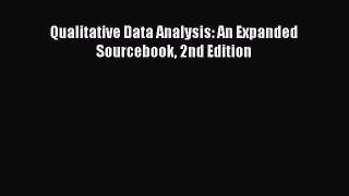 PDF Download Qualitative Data Analysis: An Expanded Sourcebook 2nd Edition PDF Full Ebook