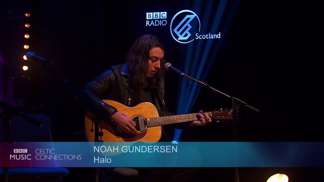 Noah Gundersen - Halo (Disappear/Reappear) ( (Live at Celtic Connections 2016)