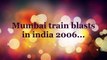 India Mumbai train blasts 2006.. must watch 2015