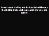 Renaissance Clothing and the Materials of Memory (Cambridge Studies in Renaissance Literature