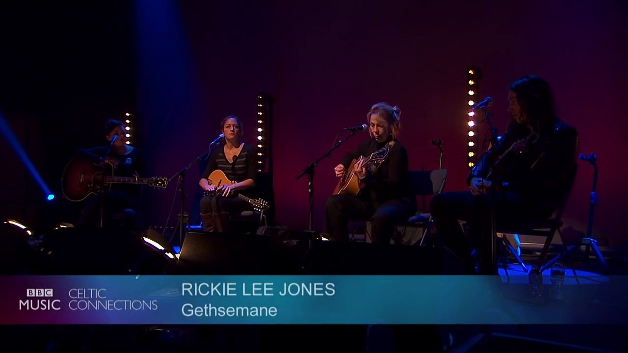Rickie Lee Jones - Gethsemane (Live at Celtic Connections 2016)