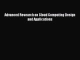 [PDF Download] Advanced Research on Cloud Computing Design and Applications [PDF] Online