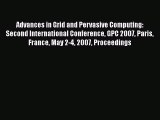 [PDF Download] Advances in Grid and Pervasive Computing: Second International Conference GPC