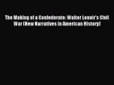 (PDF Download) The Making of a Confederate: Walter Lenoir's Civil War (New Narratives in American