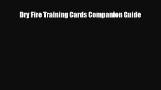 [PDF Download] Dry Fire Training Cards Companion Guide [Read] Online