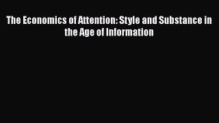 [PDF Download] The Economics of Attention: Style and Substance in the Age of Information [Read]