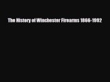 [PDF Download] The History of Winchester Firearms 1866-1992 [Read] Online