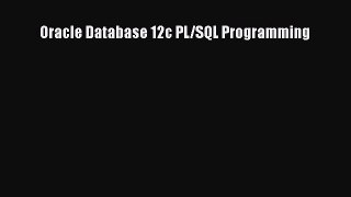 [PDF Download] Oracle Database 12c PL/SQL Programming [PDF] Full Ebook
