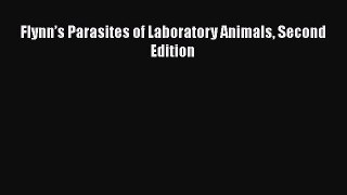 [PDF Download] Flynn’s Parasites of Laboratory Animals Second Edition [Download] Full Ebook