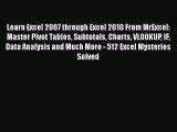 [PDF Download] Learn Excel 2007 through Excel 2010 From MrExcel: Master Pivot Tables Subtotals