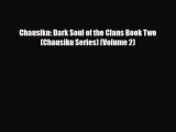 [PDF Download] Chausiku: Dark Soul of the Clans Book Two (Chausiku Series) (Volume 2) [PDF]