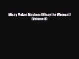 [PDF Download] Missy Makes Mayhem (Missy the Werecat) (Volume 5) [Read] Online