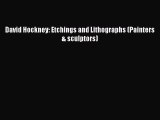 David Hockney: Etchings and Lithographs (Painters & sculptors)  Free Books