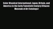 Color Woodcut International: Japan Britain and America in the Early Twentieth Century (Chazen