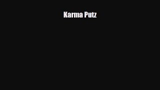 [PDF Download] Karma Putz [Read] Online