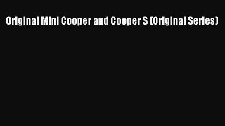(PDF Download) Original Mini Cooper and Cooper S (Original Series) Read Online