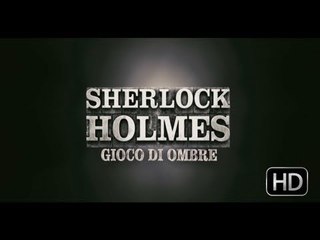 Sherlock Holmes: Gioco di Ombre - Trailer