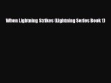 [PDF Download] When Lightning Strikes (Lightning Series Book 1) [PDF] Online
