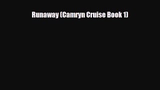 [PDF Download] Runaway (Camryn Cruise Book 1) [PDF] Online