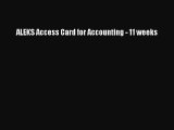 PDF Download ALEKS Access Card for Accounting - 11 weeks Read Online