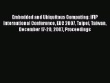 [PDF Download] Embedded and Ubiquitous Computing: IFIP International Conference EUC 2007 Taipei
