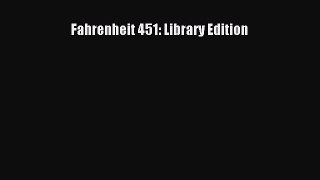 [PDF Télécharger] Fahrenheit 451: Library Edition [PDF] Complet Ebook