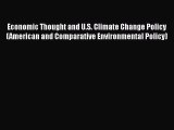 Economic Thought and U.S. Climate Change Policy (American and Comparative Environmental Policy)