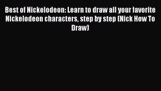 (PDF Download) Best of Nickelodeon: Learn to draw all your favorite Nickelodeon characters