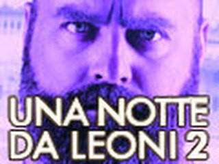 Una Notte da Leoni 2 - Trailer