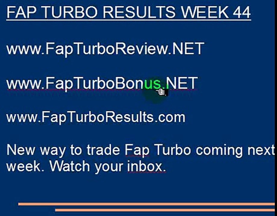 Fap Turbo Week 44 Results