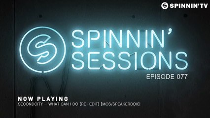 Spinnin Sessions 077 - Guest: Deniz Koyu