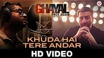 Khuda Hai Tere Andar VIDEO Song - Ghayal Once Again - Arijit Singh - Sunny Deol, Om Puri & Soha Ali Khan