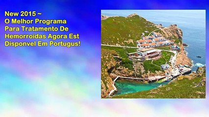 2015 ~ Adeus Hemorroidas (tm) ~ Hemorrhoid No More (tm) In Portuguese!