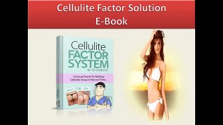 Cellulite Factor Solution Ebook  How To Lose Cellulite