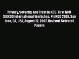 [PDF Download] Privacy Security and Trust in KDD: First ACM SIGKDD International Workshop PinKDD