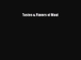 Tastes & Flavors of Maui  Free Books