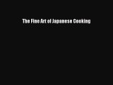The Fine Art of Japanese Cooking  Free Books