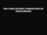 Okra: a Savor the South® cookbook (Savor the South Cookbooks) Free Download Book