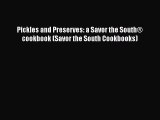 Pickles and Preserves: a Savor the South® cookbook (Savor the South Cookbooks)  Free Books