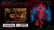 Crimson Peak Ultimate Gothic Horror Trailer (2015) Mia Wasikowska Horror Movie HD